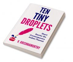 TEN TINY DROPLETS