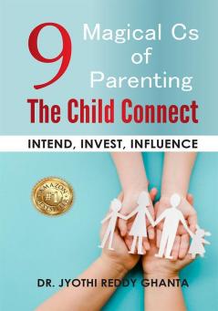 9 Magical Cs of Parenting The Child Connect