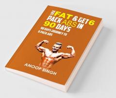 Lose Fat & Get 6 Pack Abs in 90 Days