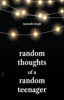 Random Thoughts of a Random Teenager