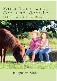 Farm Tour with Joe and Jessie