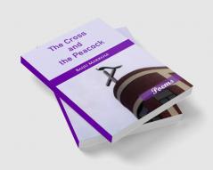 The Cross and the Peacock