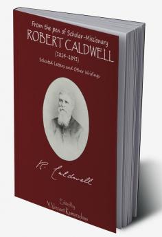 from the pen of Scholar-Missionary ROBERT CALDWELL