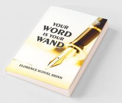 Your Word Is Your Wand