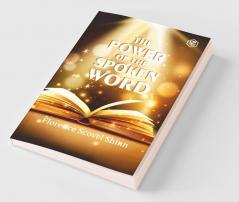 The Power Of The Spoken Word