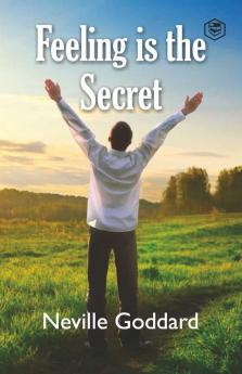 Feeling Is The Secret