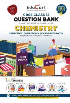Educart Term 1 & 2 CHEMISTRY Class 12 CBSE Question Bank 2022 (Based on New MCQs Type Introduced in Latest CBSE Sample Paper 2021)