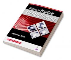 MANUAL OF PRACTICAL ELECTROTHERAPY