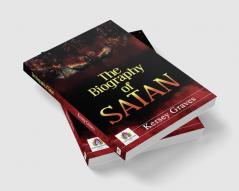 The Biography of Satan