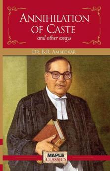Annihilation of Caste and Other Essays