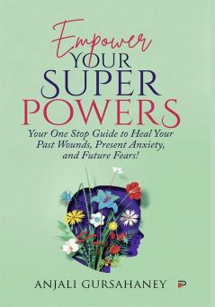 Empower Your Superpowers