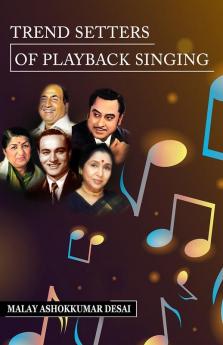 Trend Setters of Playback Singing