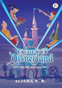 Create Your Disneyland