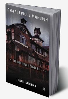 Charleville Mansion : The haunted car in Shimla Hills