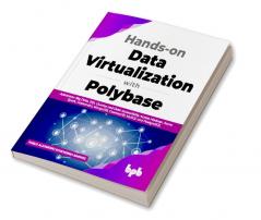 Hands-on Data Virtualization with Polybase