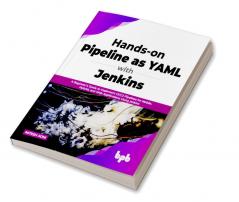 Hands-on Pipeline as YAML with Jenkins