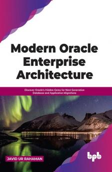 Modern Oracle Enterprise Architecture