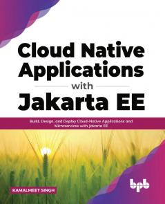 Cloud Native Applications with Jakarta EE