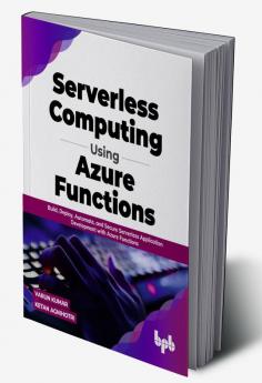 Serverless Computing Using Azure Functions