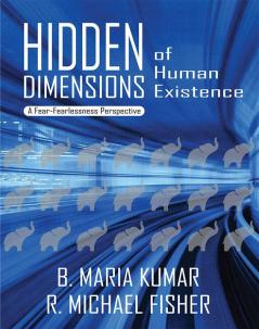 Hidden Dimension Of Human Existence