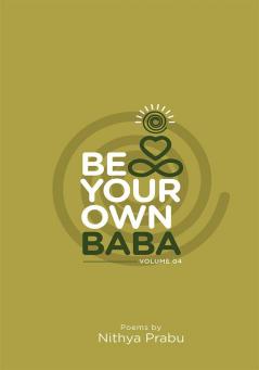 Be Your Own Baba (Vol - 4)