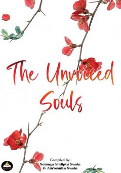 THE UNVOICED SOUL