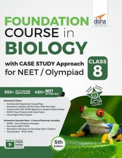 Foundation Course in Biology with Case Study Approach for NEET/ Olympiad Class 8 - 5th Edition