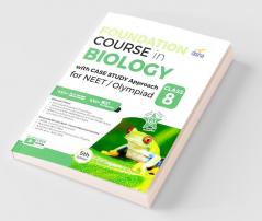 Foundation Course in Biology with Case Study Approach for NEET/ Olympiad Class 8 - 5th Edition