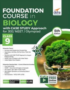 Foundation Course in Biology with Case Study Approach for NEET/ Olympiad Class 9 - 5th Edition