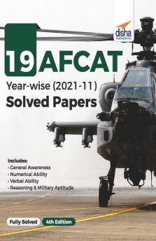 19 AFCAT Year-wise (2021 - 11) Solved Papers 4th Edition