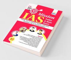 Mission IAS - Prelim & Main Exam Trends How to prepare Toppers' Interviews Strategies Tips & Detailed Syllabus 3rd Edition