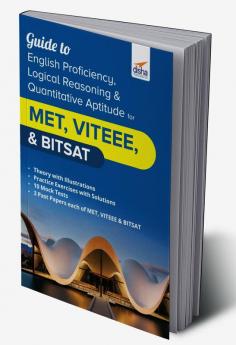 Guide to English Proficiency Logical Reasoning & Quantitative Aptitude for MET VITEEE & BITSAT [Paperback] Disha Experts