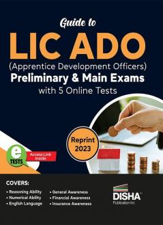 Guide to LIC ADO (Apprentice Development Officers) Preliminary & Main Exams with 5 Online Tests 2nd Edition