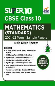 Super 10 CBSE Class 10 Mathematics (Standard) 2021-22 Term I Sample Papers with OMR Sheets