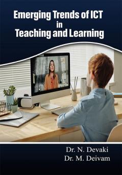 Emerging Trends of ICT in Teaching and Learning