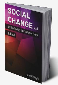 Social Change and Indian Society in Pandemic times