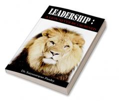 Leadership: A Lion Never Be Crowned