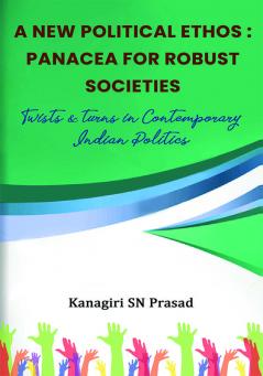 A New Political Ethos: Panacea for Robust Societies