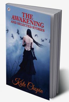 The Awakening and Selected Stories