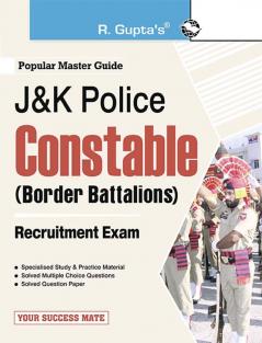 J&K Police—Constable (Border Battalions) Recruitment Exam Guide