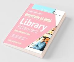 University of Delhi : Library Attendant Recruitment Exam Guide