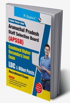 APSSB: Combined Higher Secondary Level Exam – LDC & Other Posts Guide