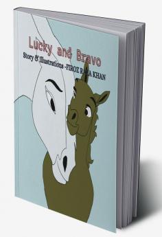 Lucky and Bravo