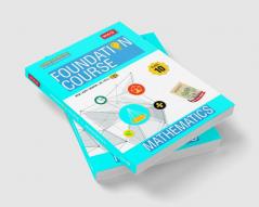 Mathematics Foundation Course for JEE/NEET/Olympiad Class : 10
