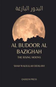 Al Budoor Al Bazighah: The Rising Moons