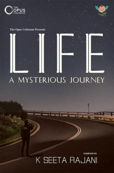 LIFE A MYSTERIOUS JOURNEY