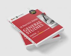 UPSC 2021 : General Studies Paper I : 18 Practice Papers