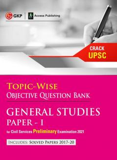 UPSC 2021 : General Studies Paper I : Topic Wise Objective Question Bank