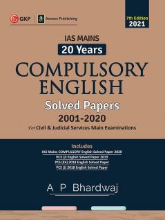 IAS Mains Compulsory English - 20 Years Solved Papers 2001-2020 7e by AP Bhardwaj