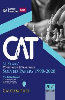 CAT 2021 31 Years Topic-Wise & Year-Wise Solved Papers 1990-2020 by Gautam Puri